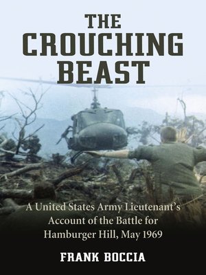 cover image of The Crouching Beast: a United States Army Lieutenant's Account of the Battle for Hamburger Hill, May 1969